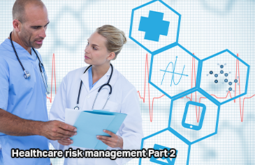 Healthcare risk management Part  2
